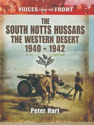 cover image of The South Notts Hussars the Western Desert, 1940–1942